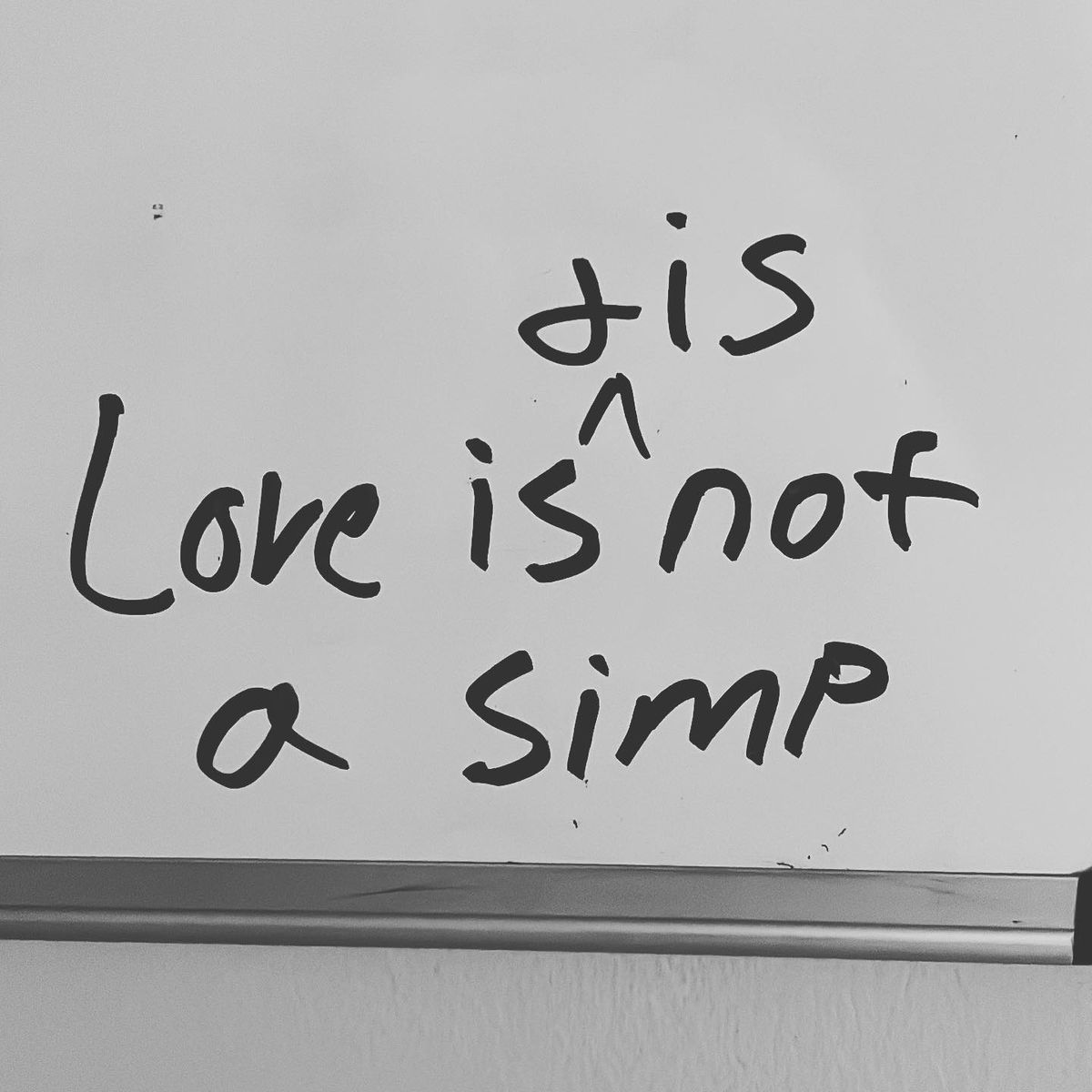 Love is (and is) not a simp